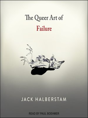cover image of The Queer Art of Failure
